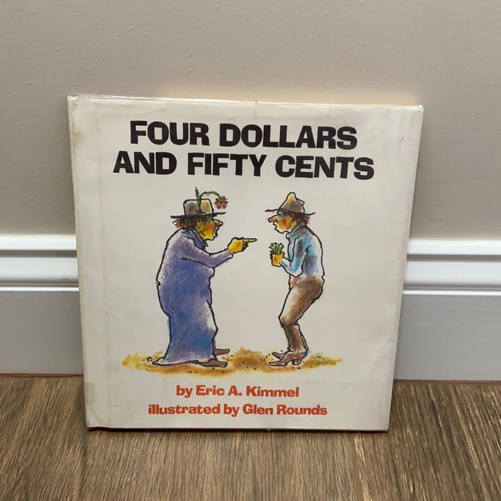 🧡 “Four Dollars and Fifty Cents” by Eric A. Kimmel